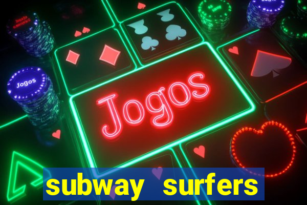 subway surfers zurich jogar